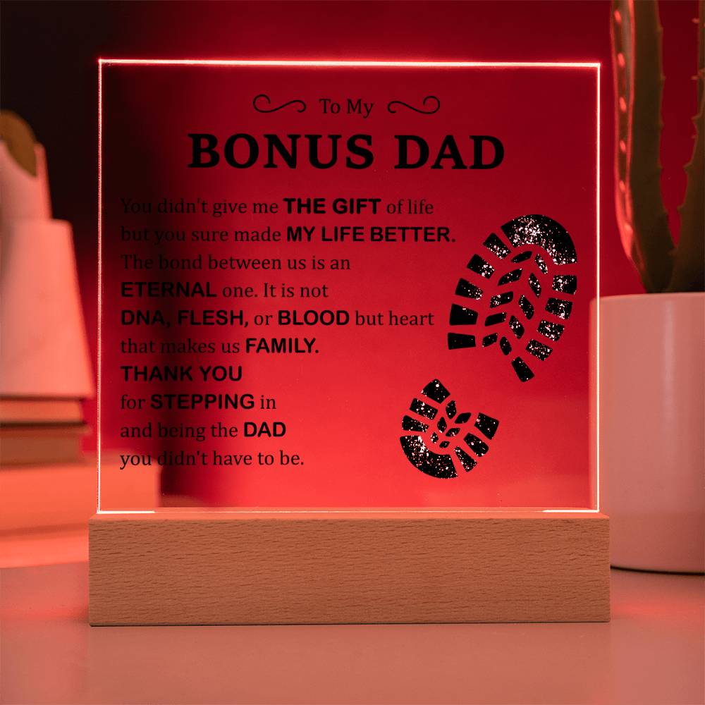 To My Bonus Dad - My Life Better - Acrylic Square Plaque