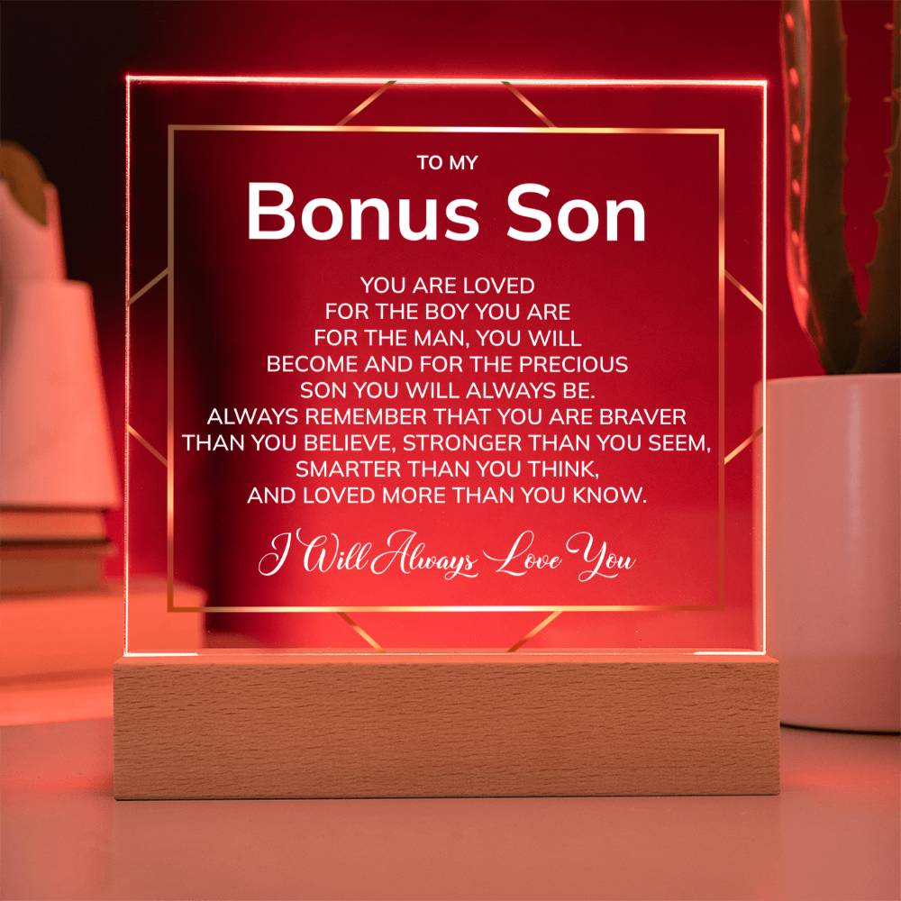 To My Bonus Son - Precious Son You Will Always Be - Acrylic Square Plaque