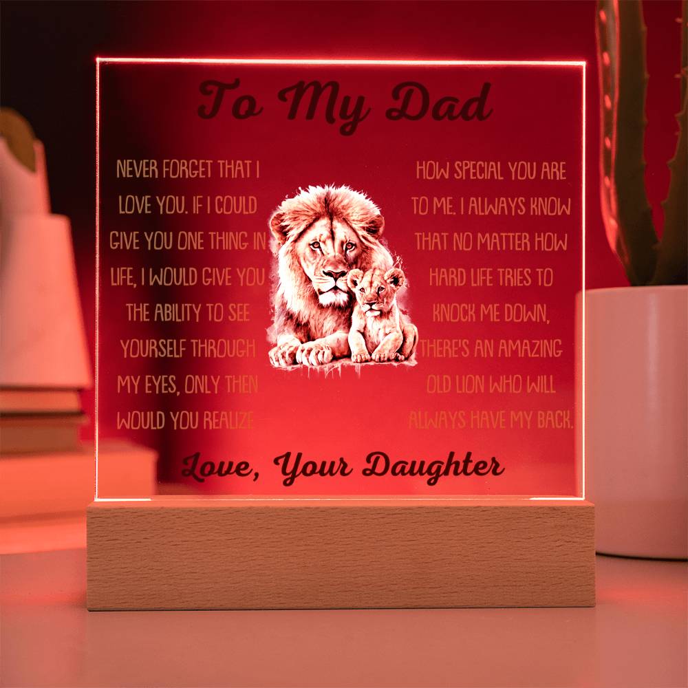 Beautiful Gift For Dad From Daughter -Always Have My Back -  Acrylic Square Plaque