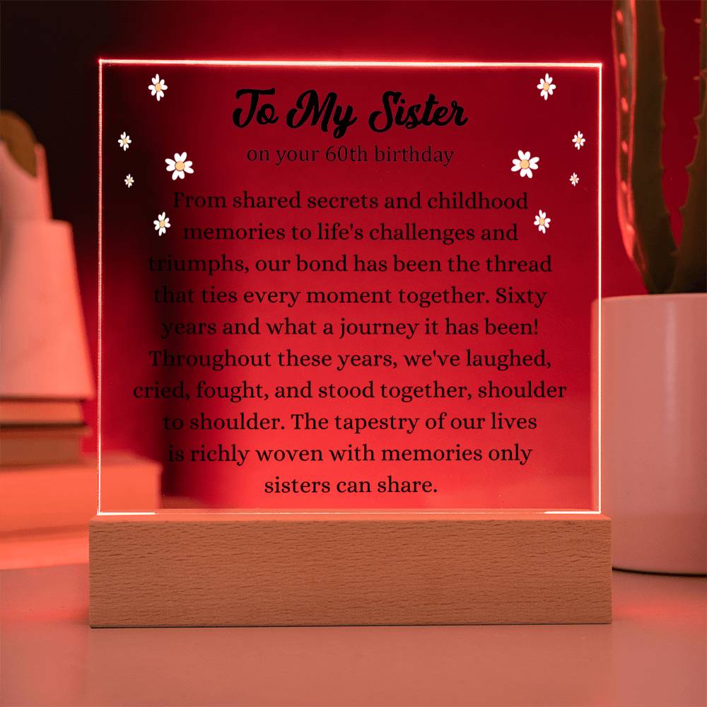 Sister 60th Birthday - Sister Gift From Sister - Acrylic Square Plaque