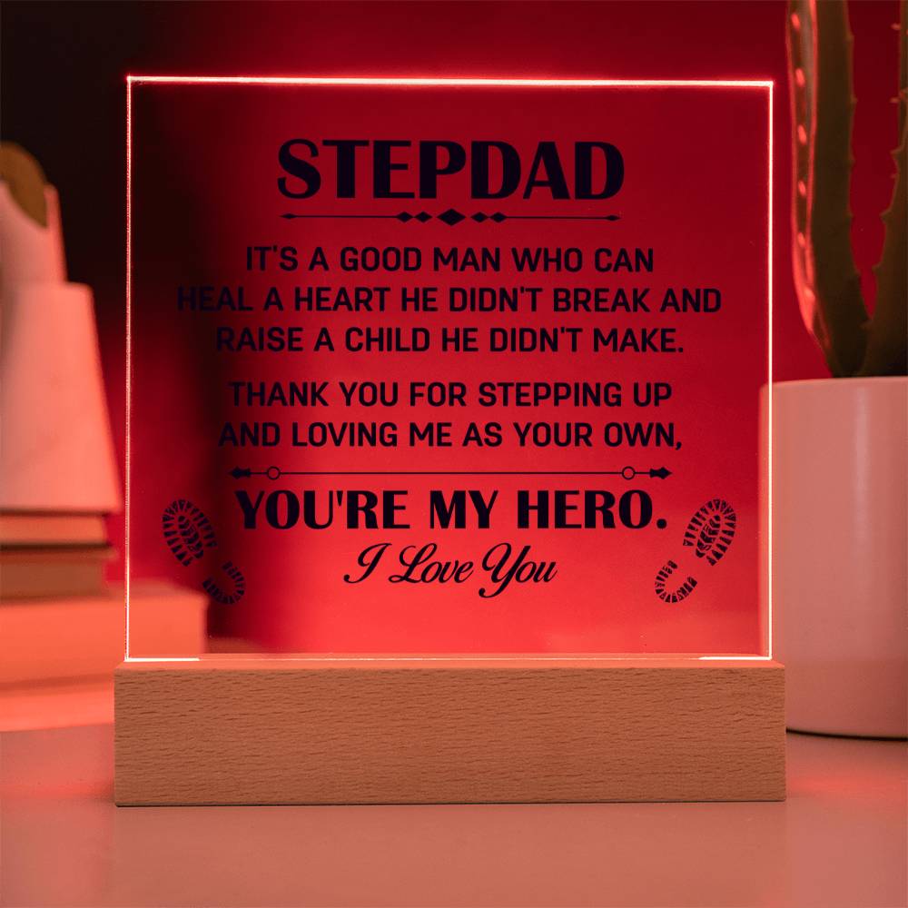 Acrylic Square Plaque - Stepdad - You're My Hero - Acrylic Square Plaque