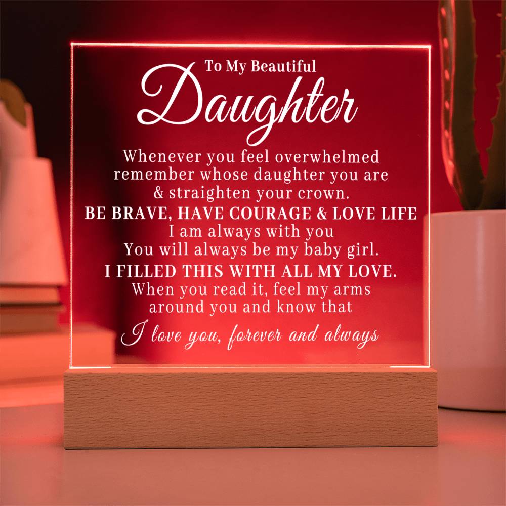 To My Beautiful Daughter - My Baby Girl - Acrylic Square Plaque