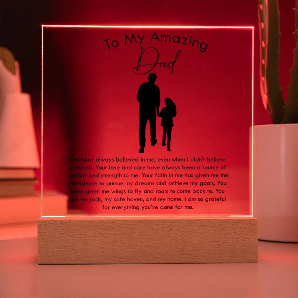 Gift From Daughter for Father's Day - You Have Always Believed In Me - Acrylic Square Plaque