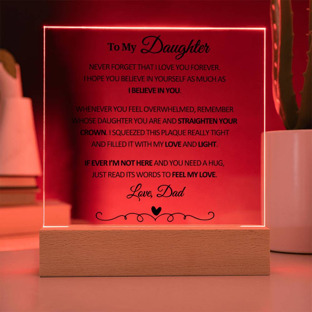 To My Daughter From Dad - Straighten Your Crown - Acrylic Square Plaque