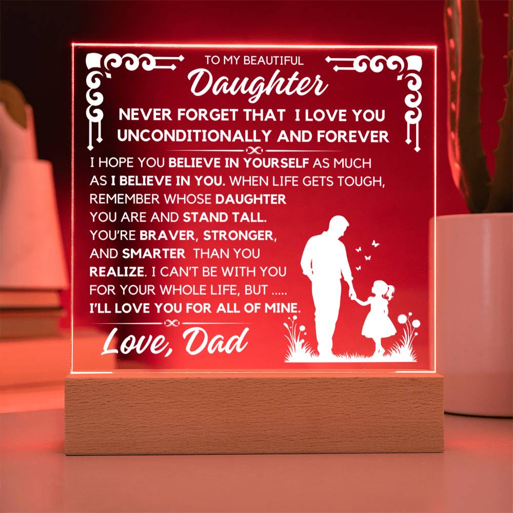 To My Daughter - Unconditionally And Forever - Acrylic Square Plaque