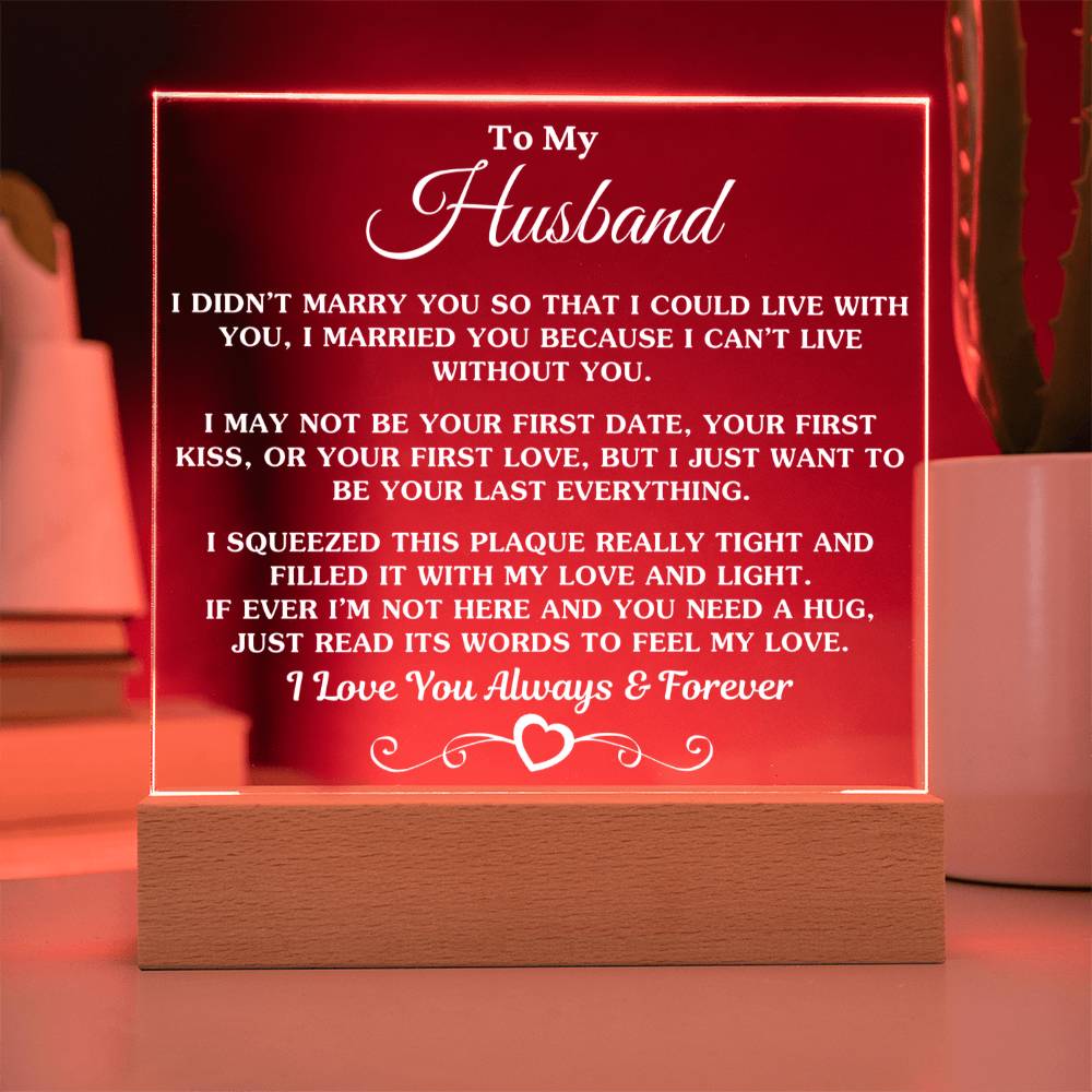 Gift For Wife -I Can't Live Without You- Acrylic Plaque With White Text