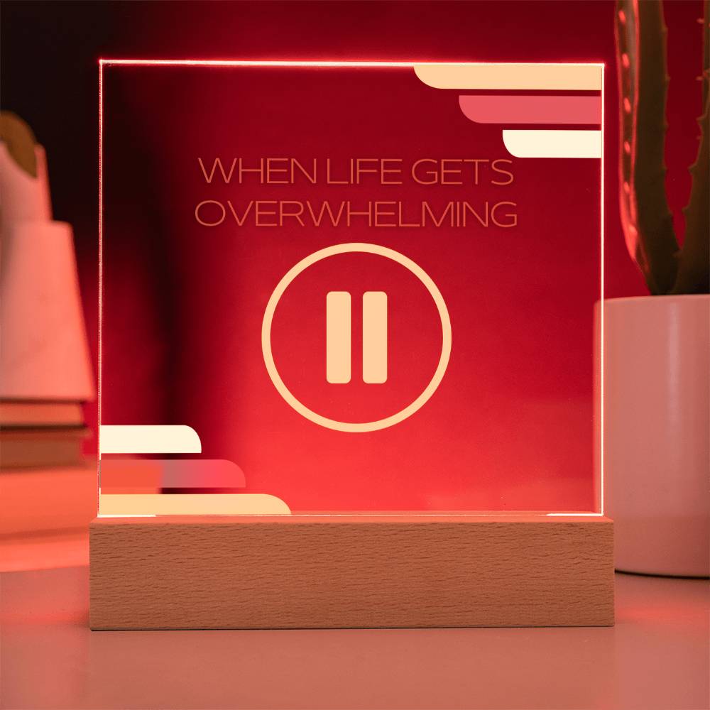 Pause, Mental Health Awareness - Acrylic Square Plaque