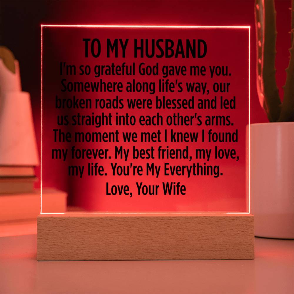 To My Husband - You're My Everything - Acrylic Square Plaque
