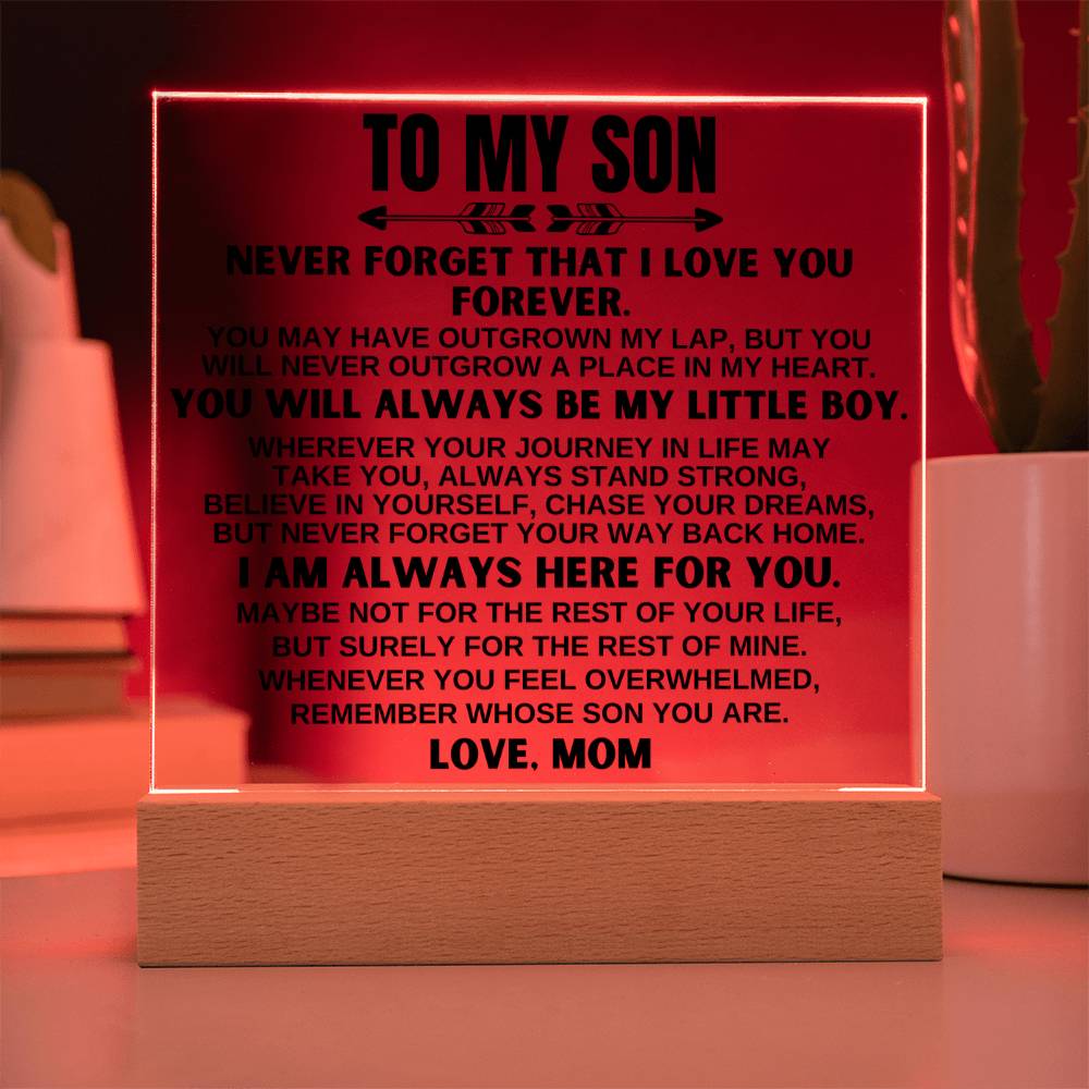 To My Son - Never Forget That I Love You - Acrylic Square Plaque