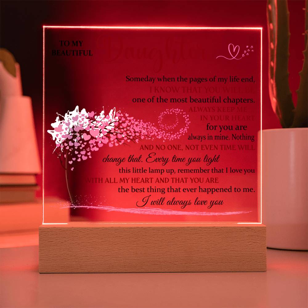 Acrylic Lamp for Daughter - I Will Always Love You - Gift for Daughter_ Acrylic Square Plaque