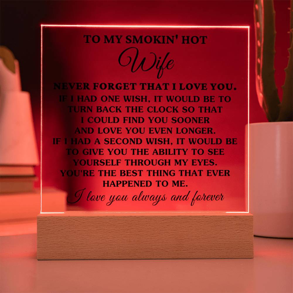 Gift for Wife -The Best Thing That Ever Happened To Me - Acrylic Square Plaque