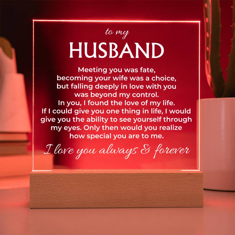 To My Husband - I Found The Love Of My Life - Acrylic Square Plaque