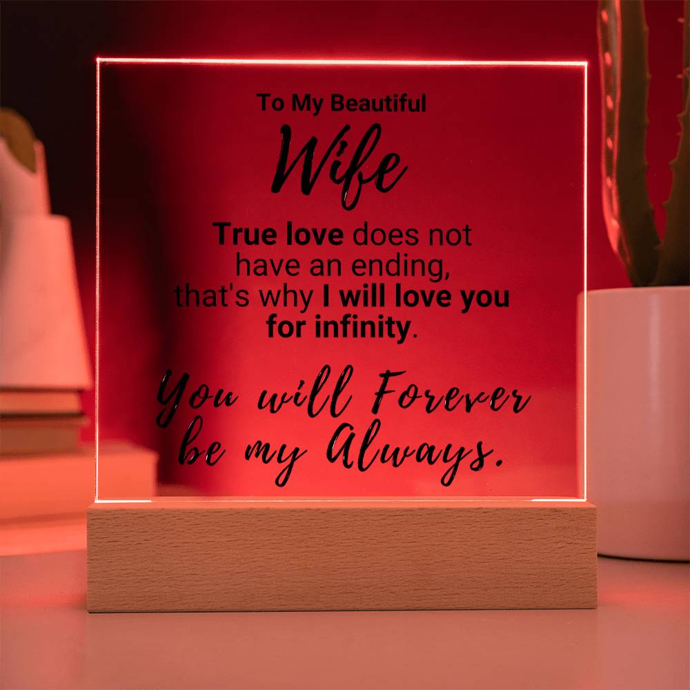 Gift For My True Love - Infinite Love - Acrylic Plaque