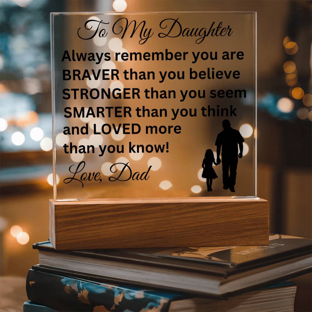 Gift for Daughter from Dad - Loved More Than You Know - Acrylic Square Plaque