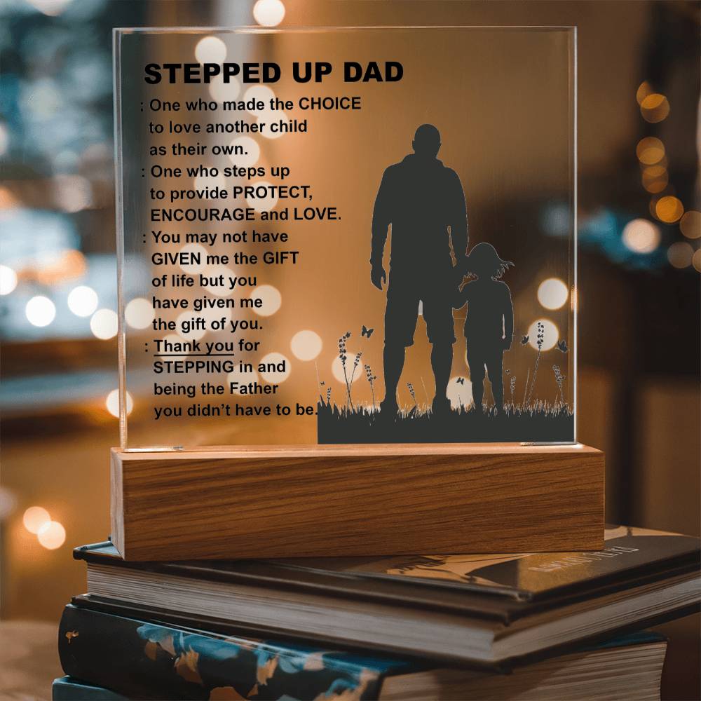 Stepped  Up Dad - Thank You For Stepping In - Acrylic Square Plaque