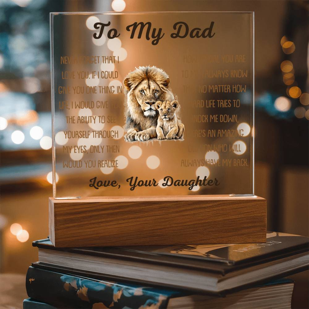 Beautiful Gift For Dad From Daughter -Always Have My Back -  Acrylic Square Plaque