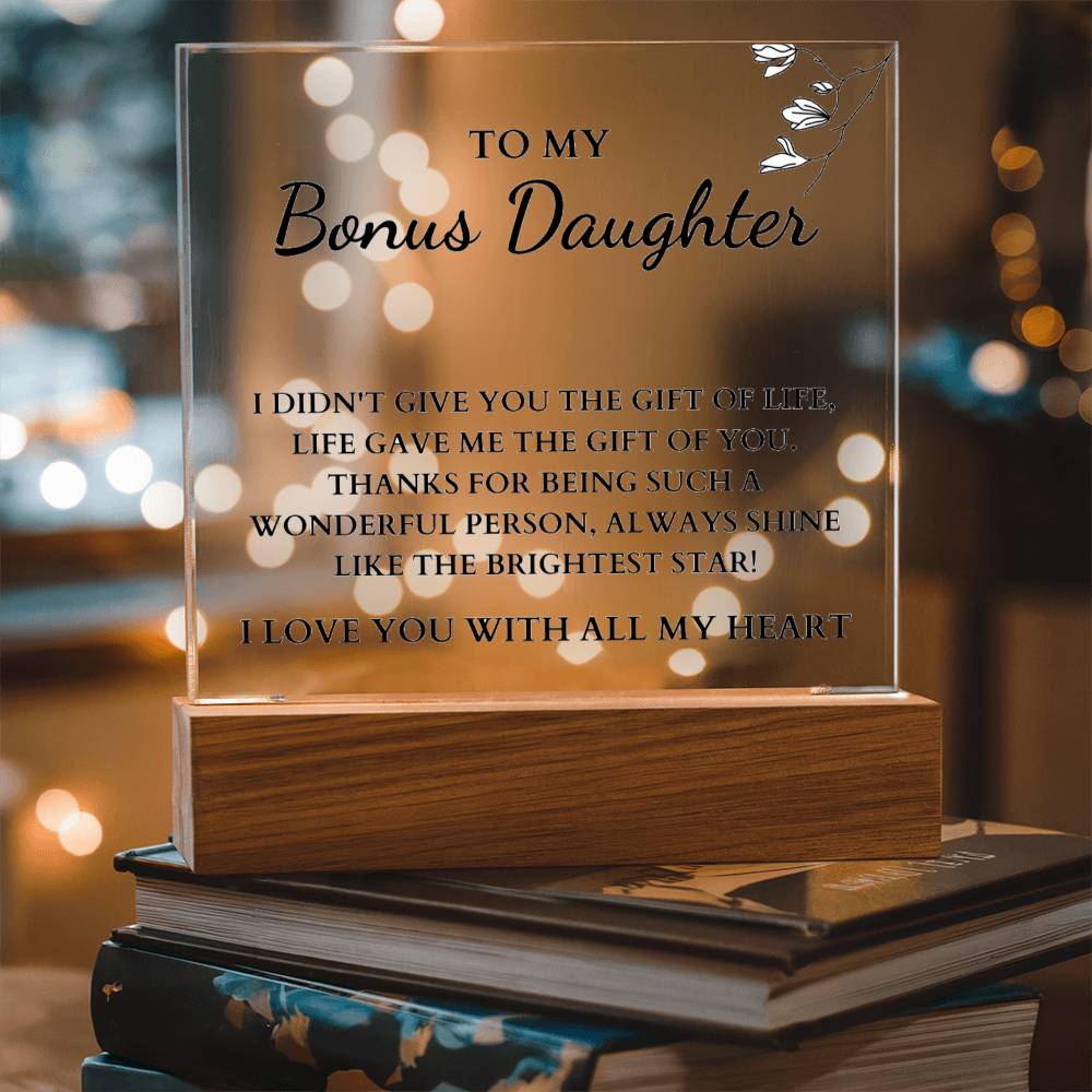 To My Bonus Daughter - Always Shine Like The Brightest Star - Acrylic Square Plaque