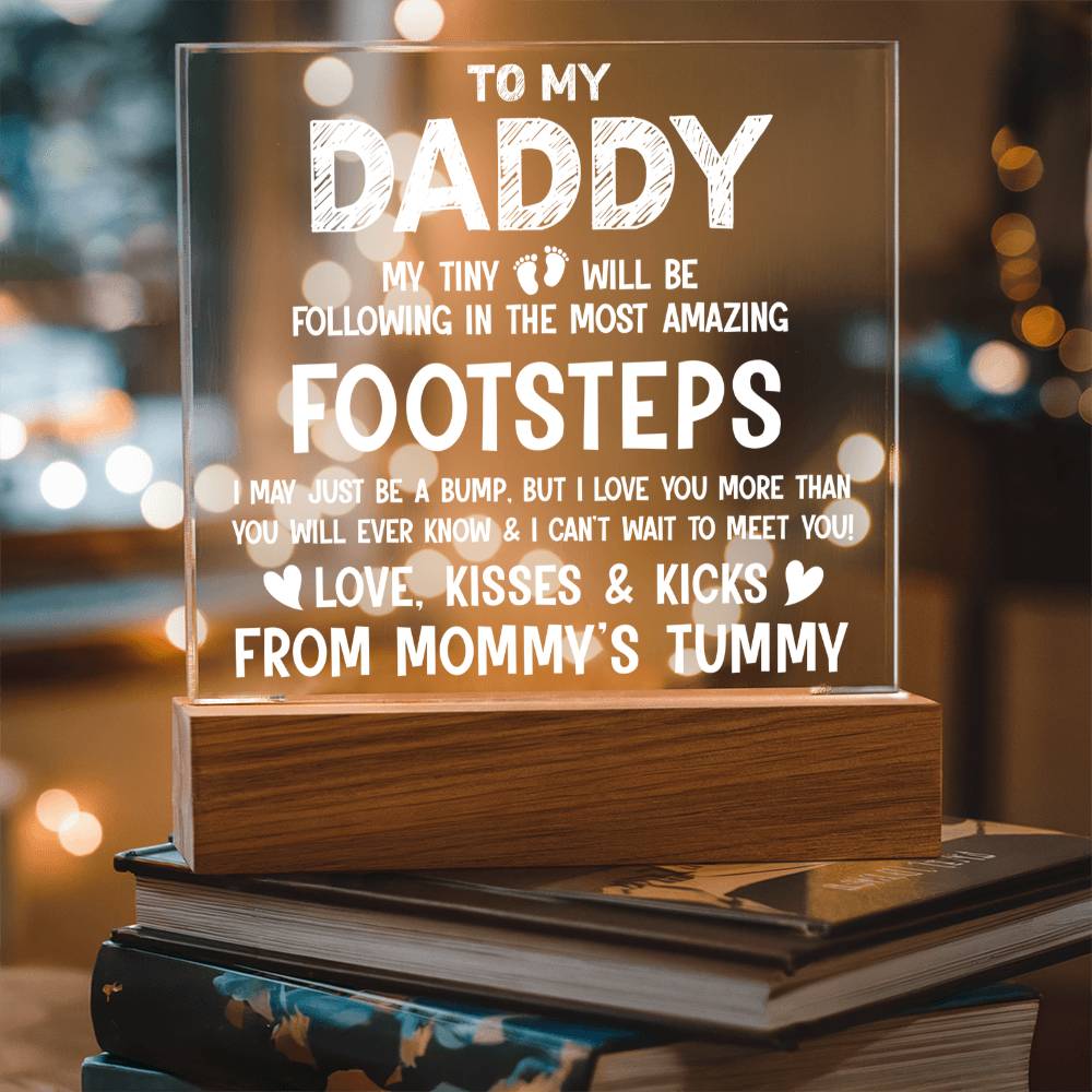 To My Daddy From Mommy's Tummy - Love, Kisses - Acrylic Square Plaque
