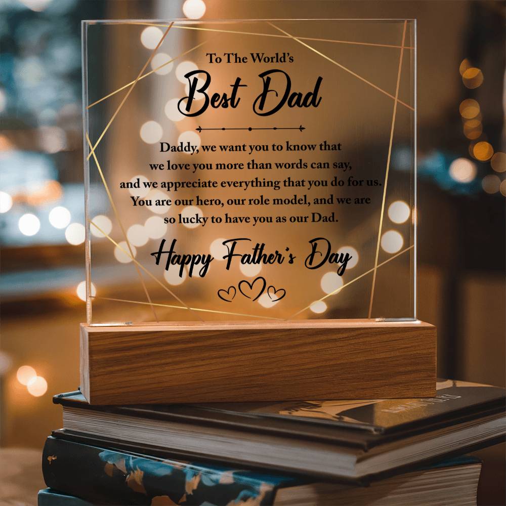 To The World's Best Dad - Father's Day - Acrylic Square Plaque