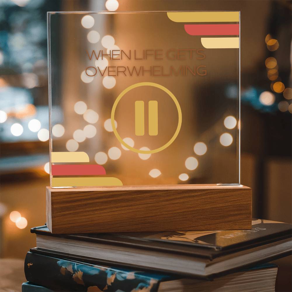 Pause, Mental Health Awareness - Acrylic Square Plaque