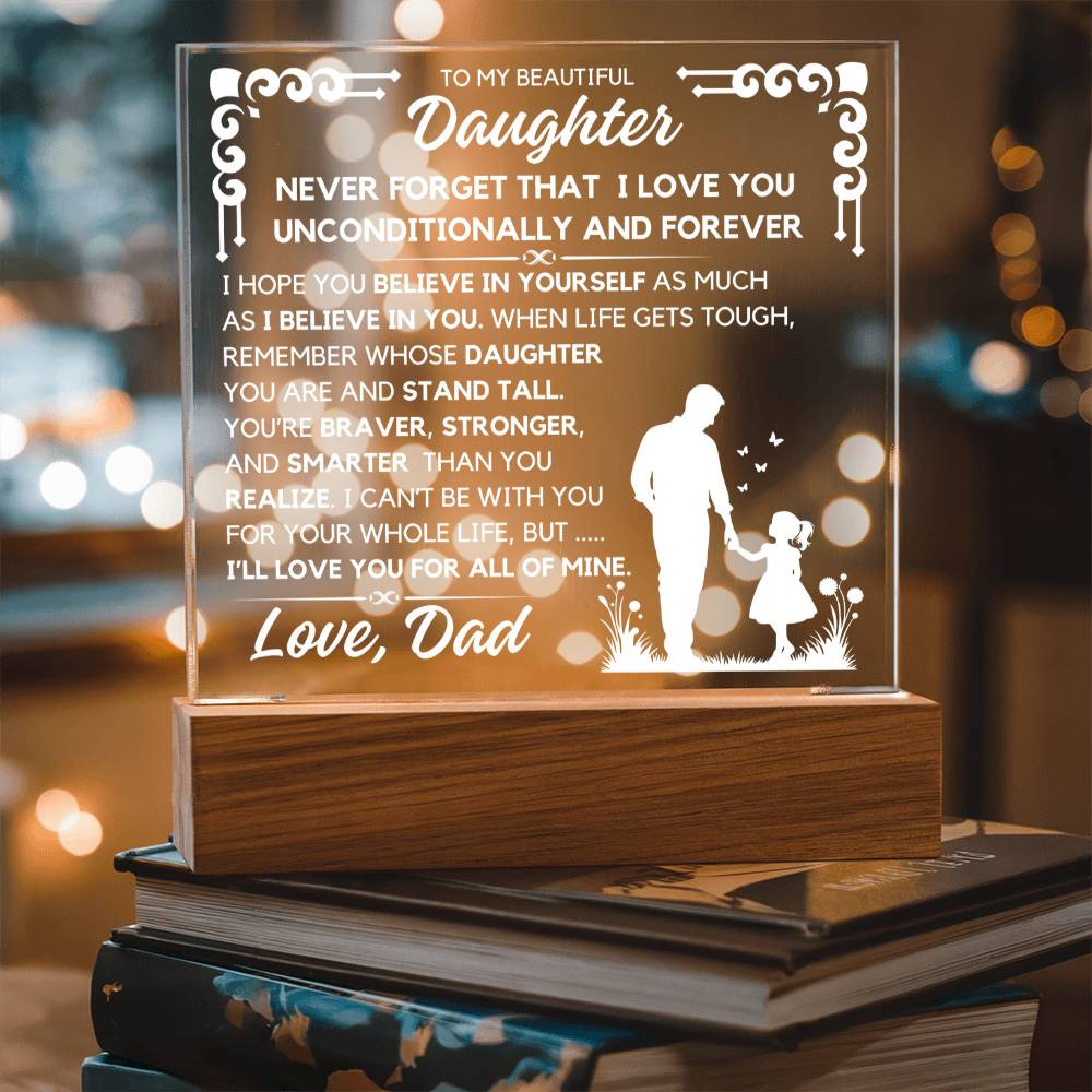 To My Daughter - Unconditionally And Forever - Acrylic Square Plaque
