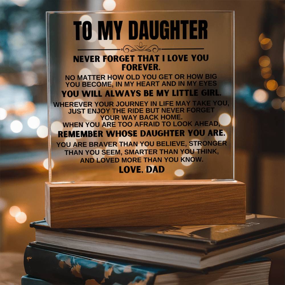 To My Daughter -You'll Always Be My Little Girl - Acrylic Square Plaque