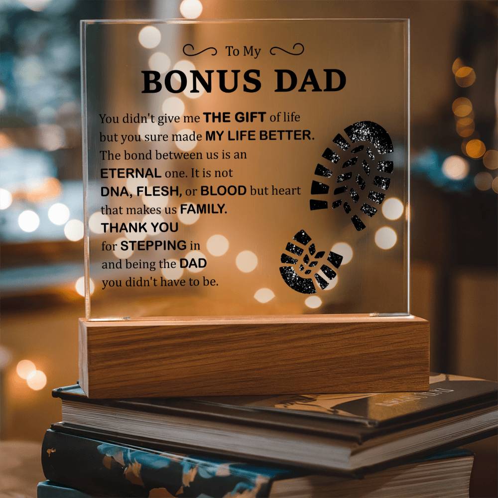 To My Bonus Dad - My Life Better - Acrylic Square Plaque