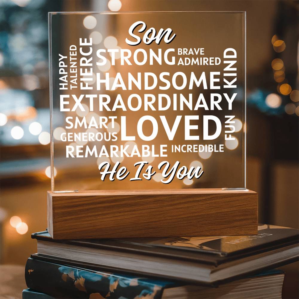 Son... He Is - You Positive Affirmations - Acrylic Square Plaque
