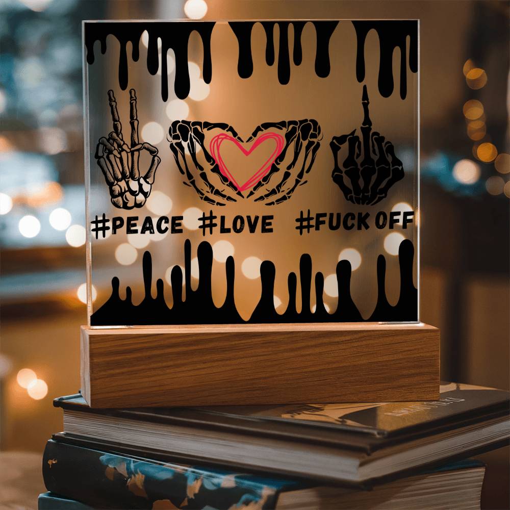 Peace Love Fuck Off - Middle Finger, Skull, Skull hand design - Acrylic Square Plaque