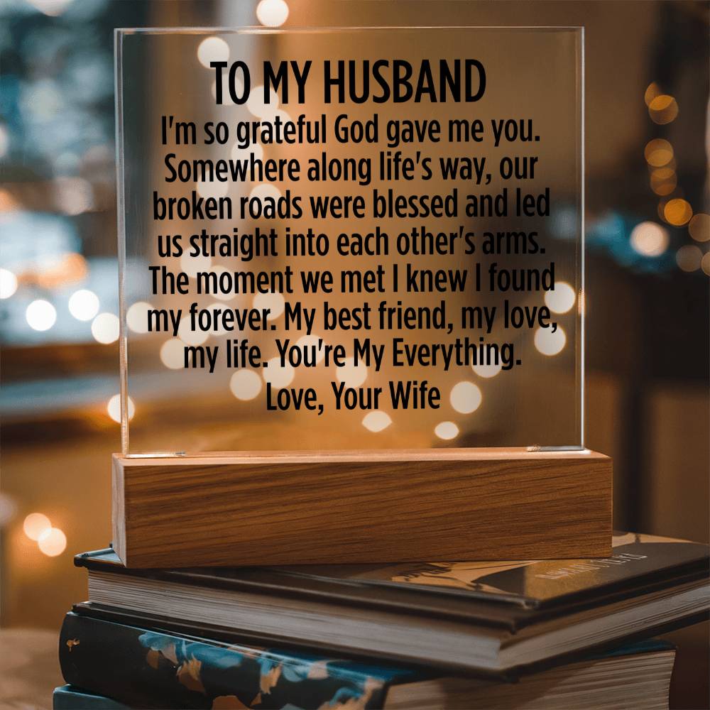 To My Husband - You're My Everything - Acrylic Square Plaque