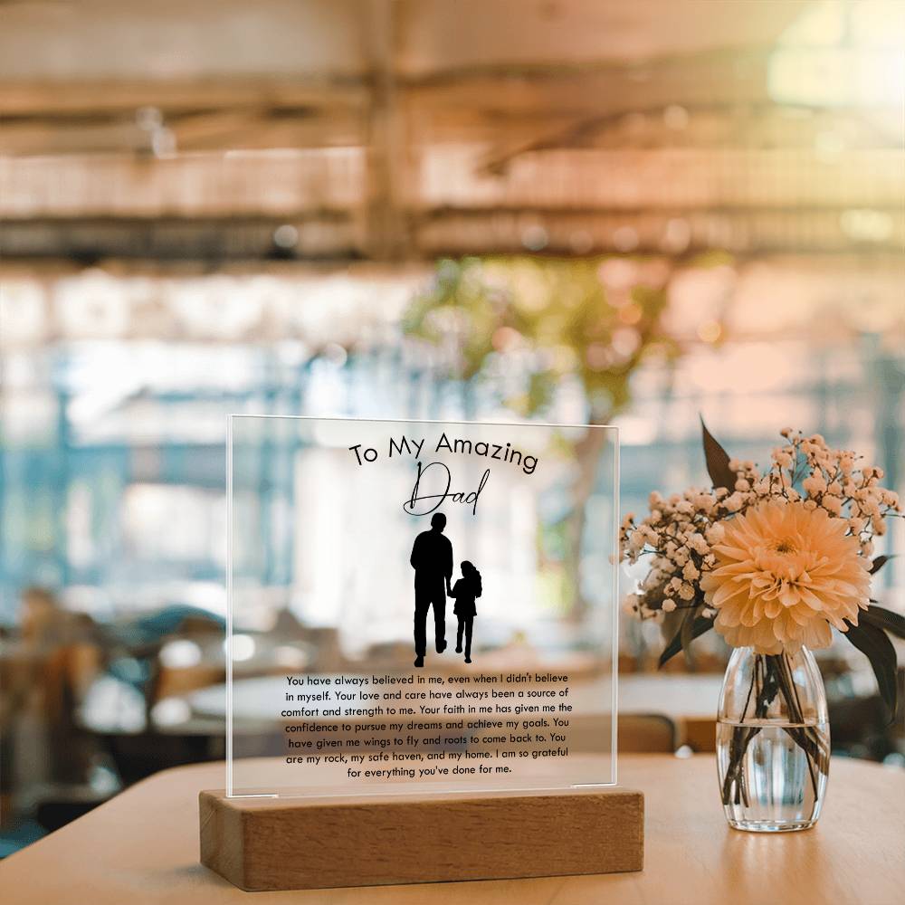 Gift From Daughter for Father's Day - You Have Always Believed In Me - Acrylic Square Plaque