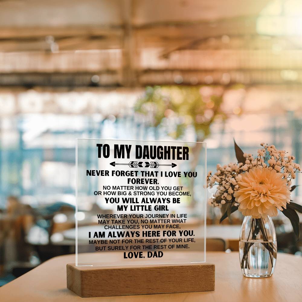 To My Daughter - Always Be My Little Girl - Acrylic Square Plaque