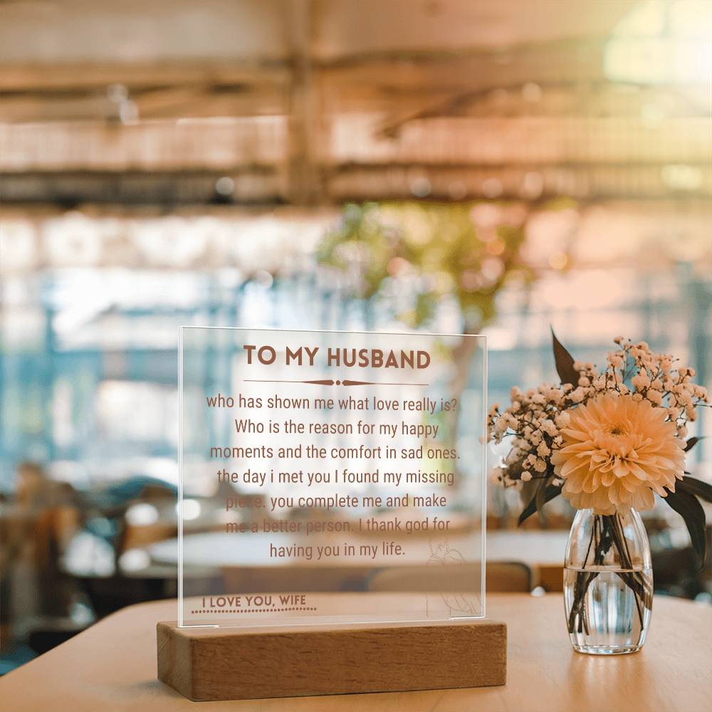Gift for Husband - Who Has Shown Me What Love Really Is - Square Acrylic Plaque
