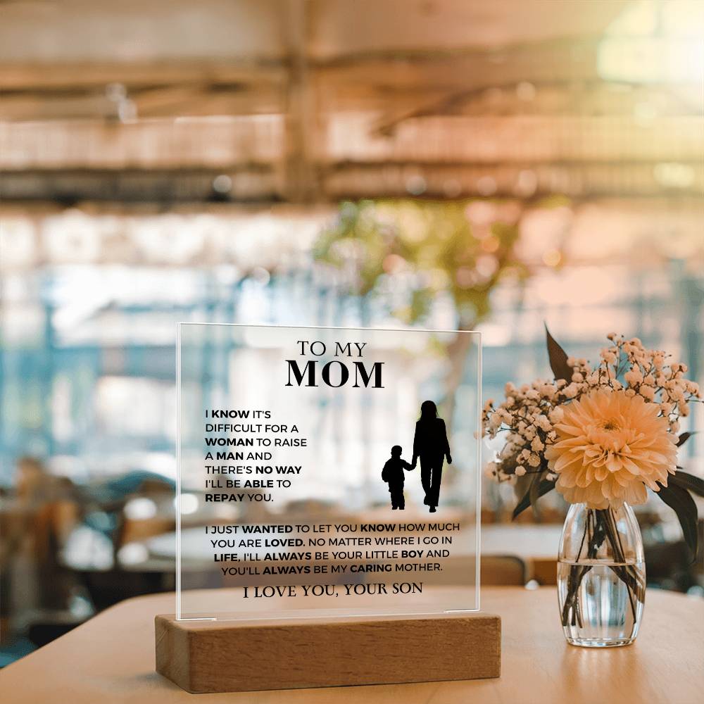 Always Be My Caring Mother - Acrylic Square Plaque