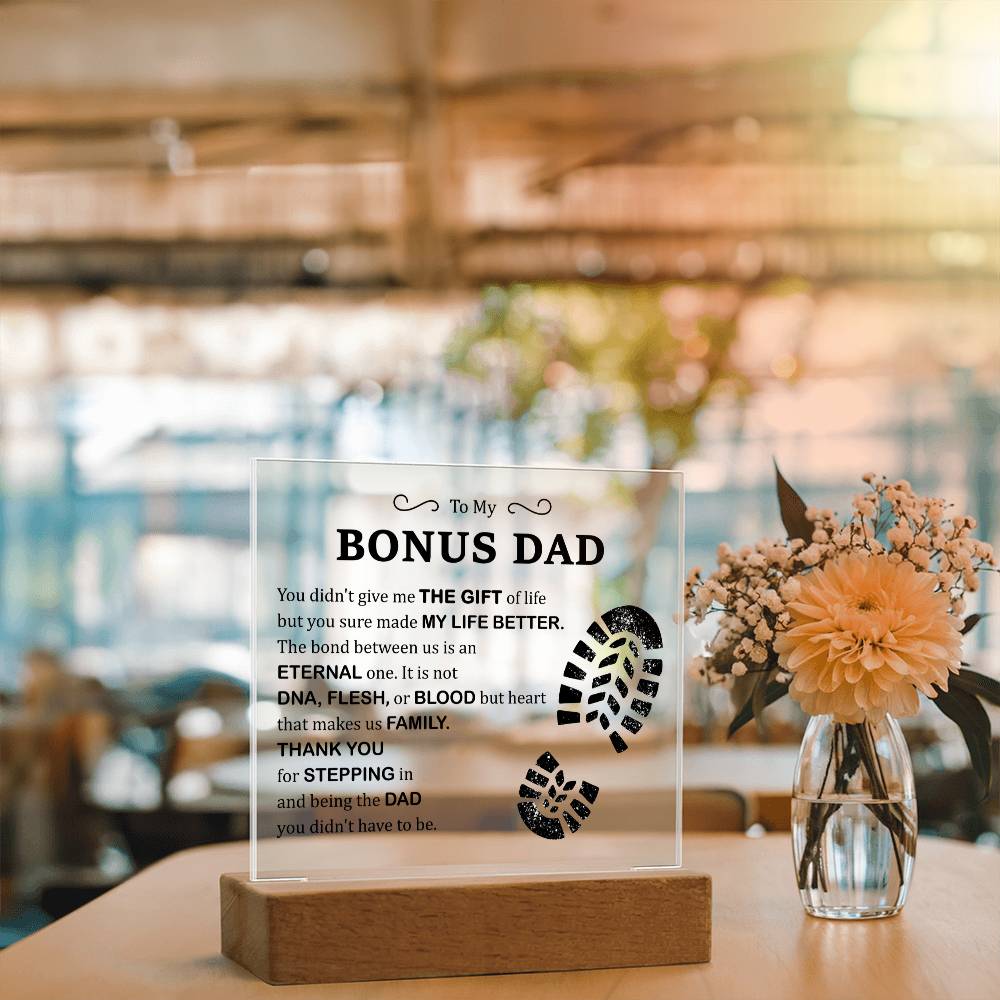 To My Bonus Dad - My Life Better - Acrylic Square Plaque
