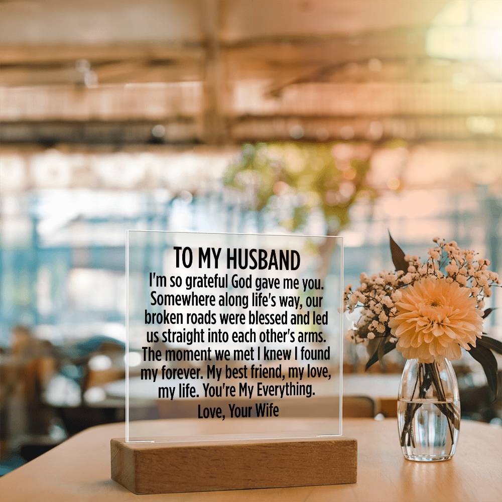 To My Husband - You're My Everything - Acrylic Square Plaque