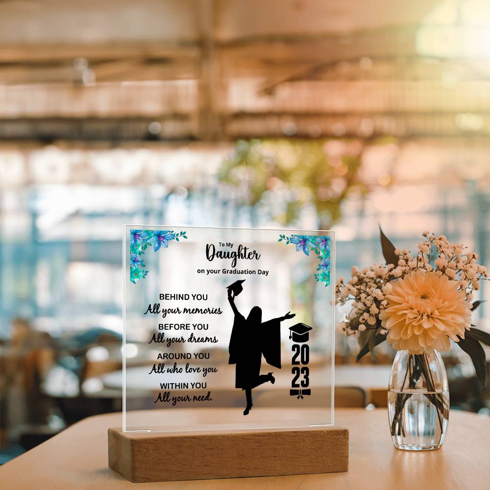 Behind You Graduation, Square Acrylic Plaque - Acrylic Square Plaque