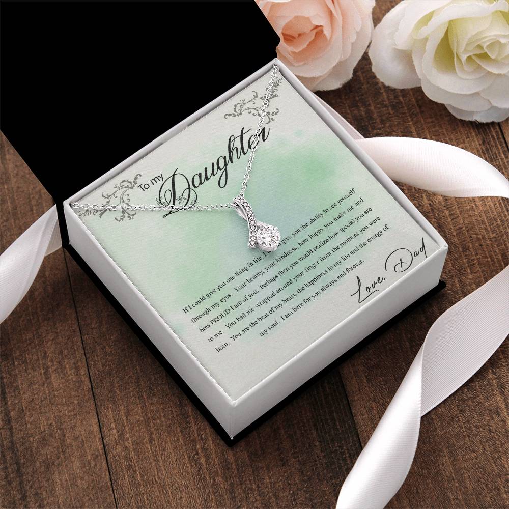 To My Daughter - The Happiness In My Life - Necklace Alluring Beauty Necklace