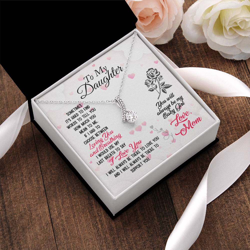 To My Daughter - Loving You And Breathing - Alluring Beauty Necklace Alluring Beauty Necklace