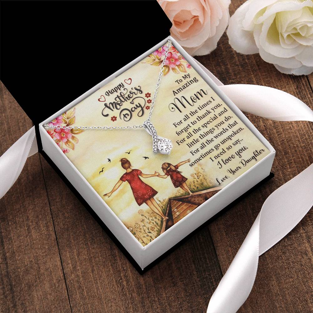To My Amazing Mom I Love You Alluring Beauty Necklace