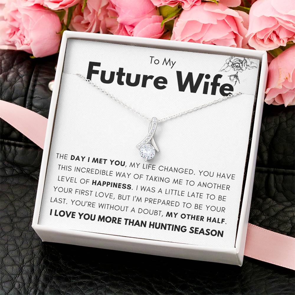 To My Future Wife My Other Half Necklace Alluring Beauty Necklace