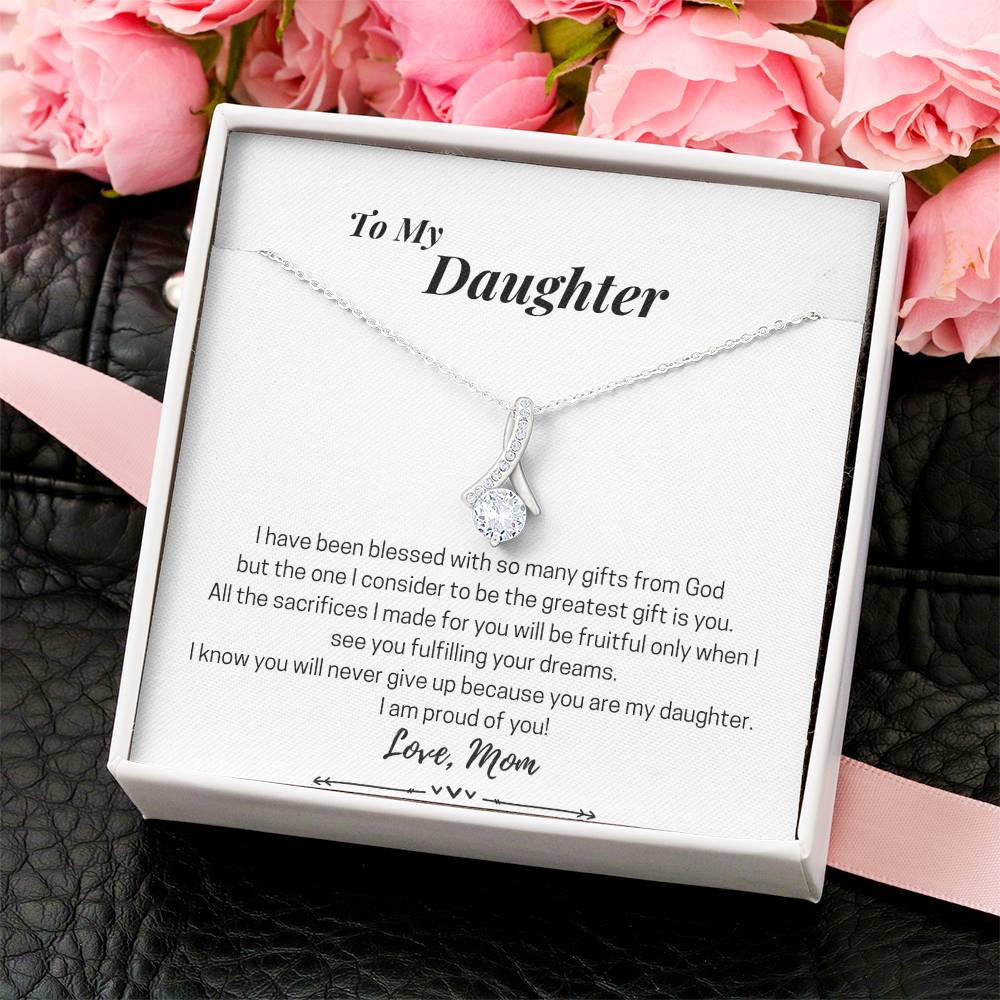 To My Daughter - My Greatest Gift - D04.1 Alluring Beauty Necklace