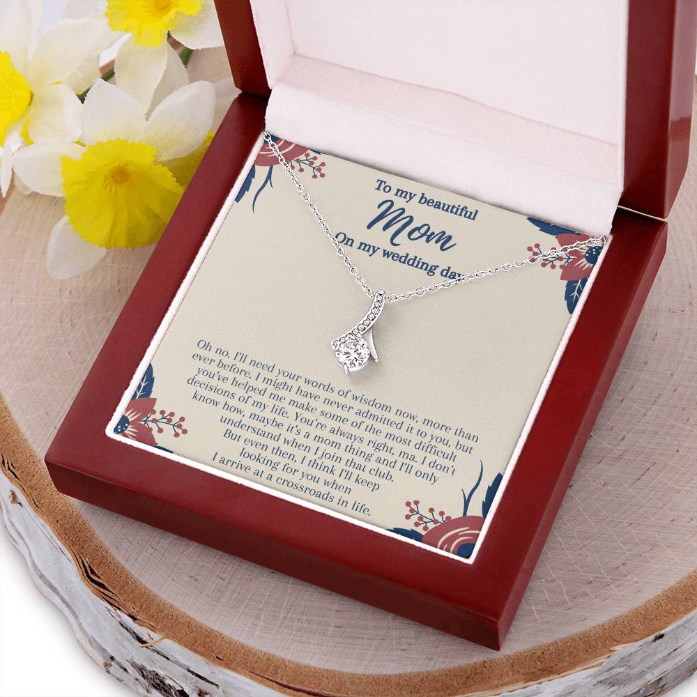 To My Beautiful Mom On My Wedding Say Alluring Beauty Necklace