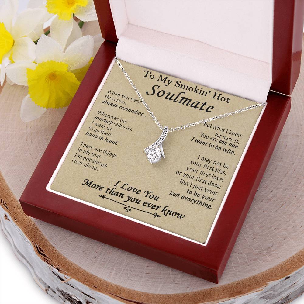 Gift For Your Soulmate - The One I Want To Be With - Alluring Alluring Beauty Necklace