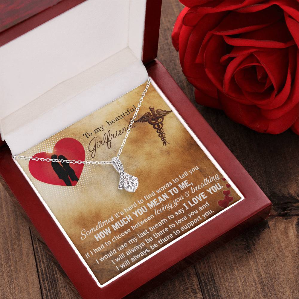 To My Beautiful Girlfriend - I Would Use My Last Breath To Say I Love You - Alluring Beauty Necklace Alluring Beauty Necklace