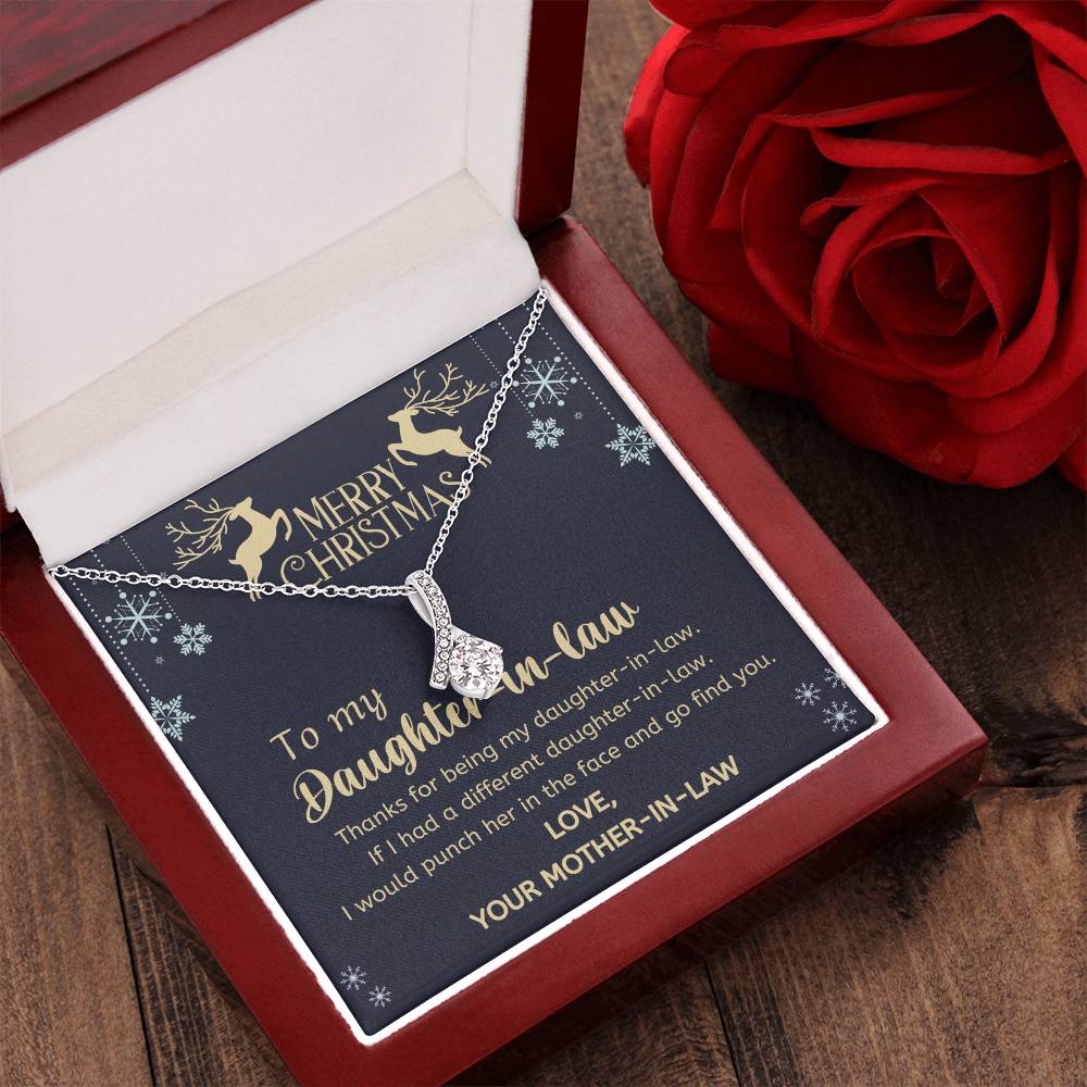Christmas Gift To Daughter-In-Law - If I Had A Different Daughter-In-Law. I Would Punch Her In The Face And Go Find You Alluring Beauty Necklace