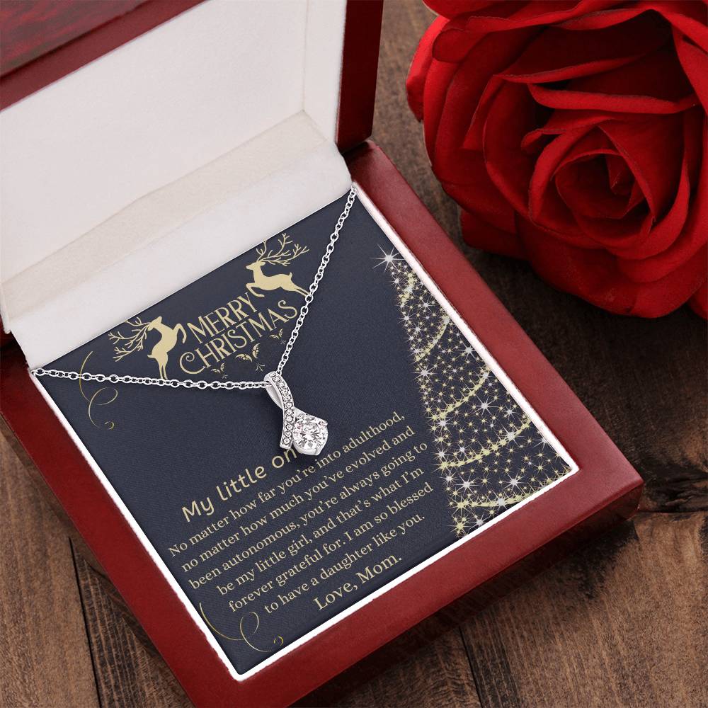 Christmas Gift To Daughter - You’Re Always Going To Be My Little Girl And That’S What I’M Forever Grateful For Alluring Beauty Necklace